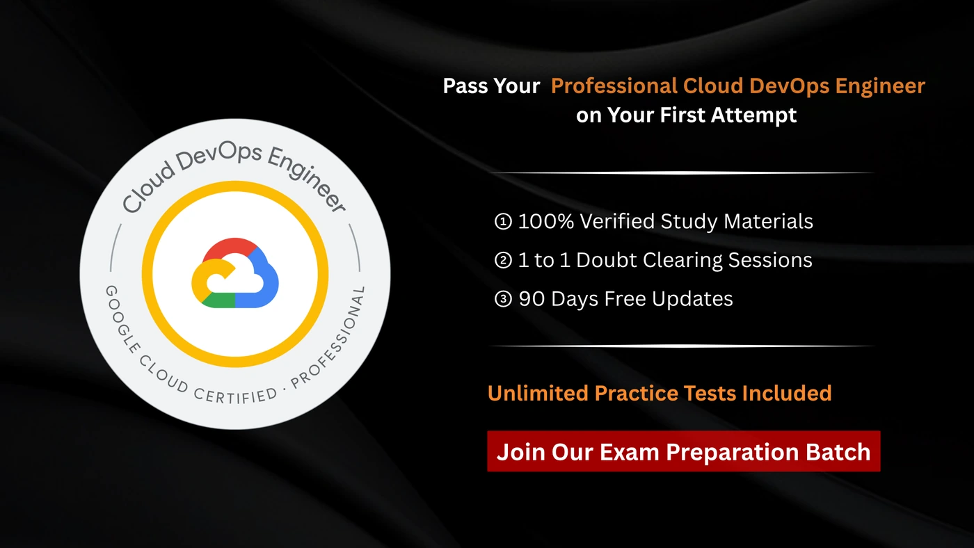 Google Cloud Certified - Professional Cloud DevOps Engineer