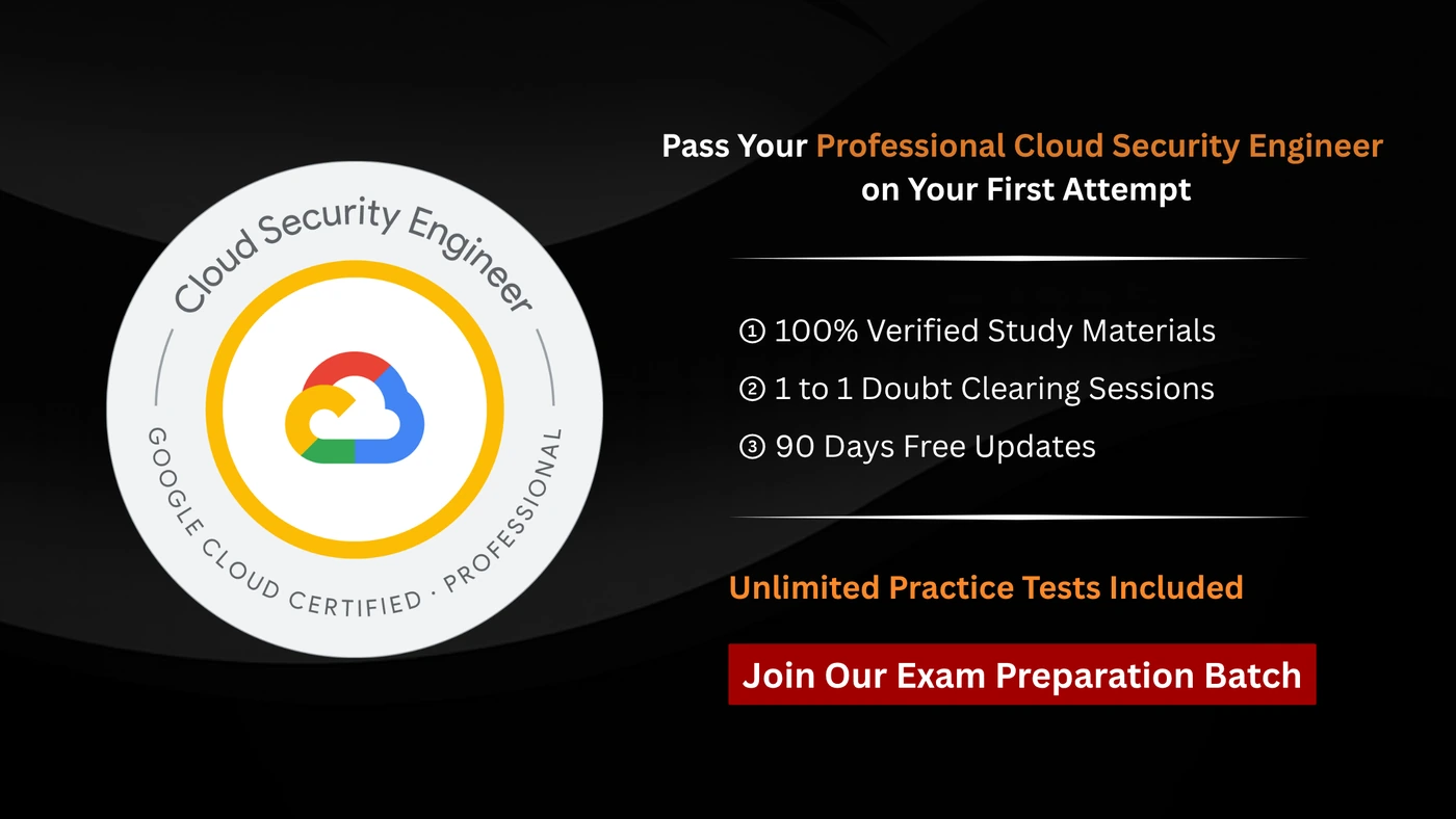 Google Cloud Certified - Professional Cloud Security Engineer