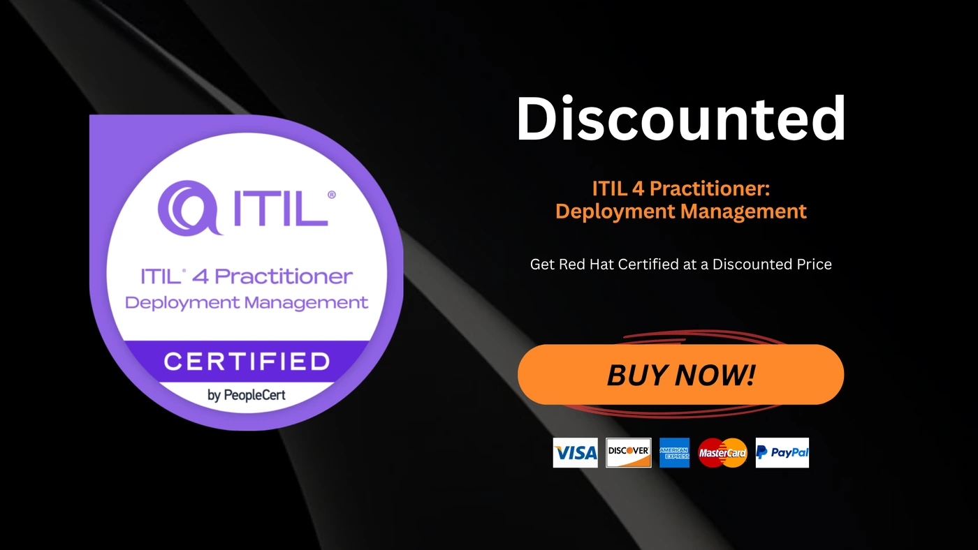 ITIL 4 Practitioner: Deployment Management