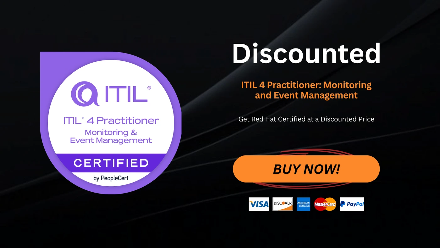 ITIL 4 Practitioner: Monitoring and Event Management