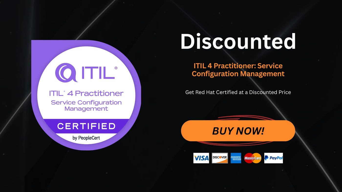 ITIL 4 Practitioner: Service Configuration Management