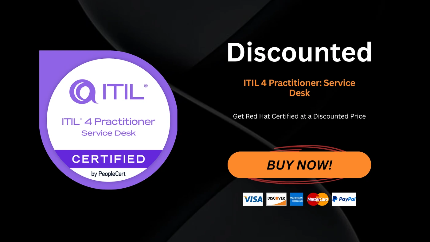 ITIL 4 Practitioner: Service Desk