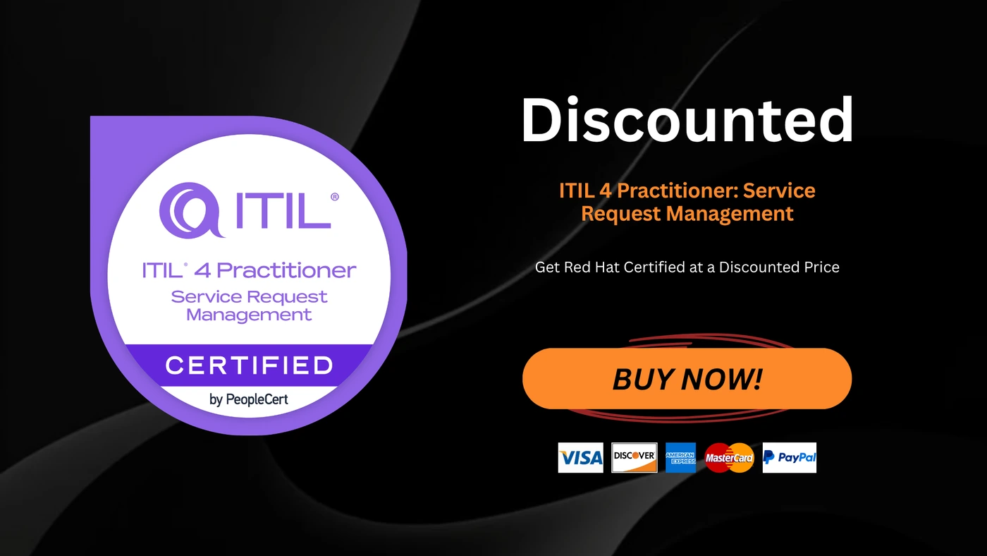 ITIL 4 Practitioner: Service Request Management