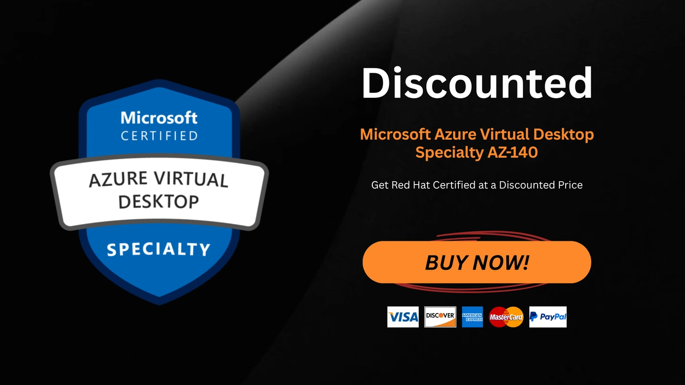 AZ-140 Microsoft Certified: Azure Virtual Desktop Specialty