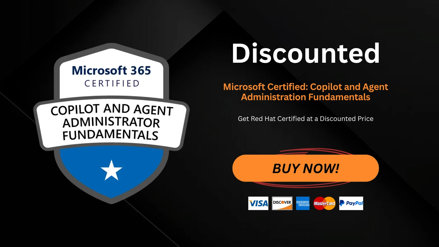 Microsoft Certified: Copilot and Agent Administration Fundamentals