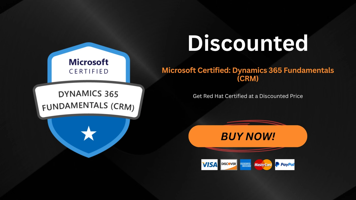 Microsoft Certified: Dynamics 365 Fundamentals (CRM)