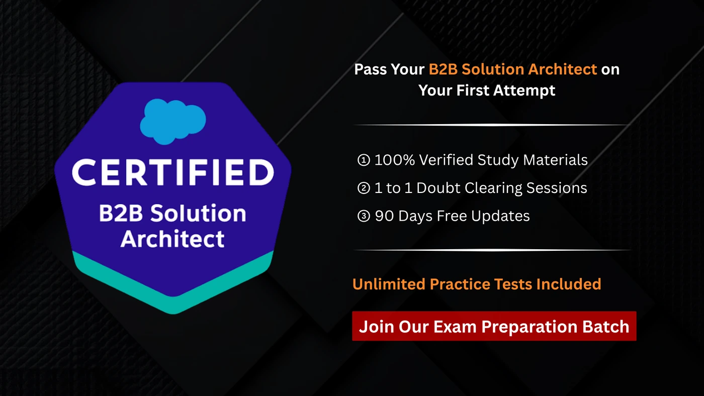 Salesforce Certified B2B Solution Architect
