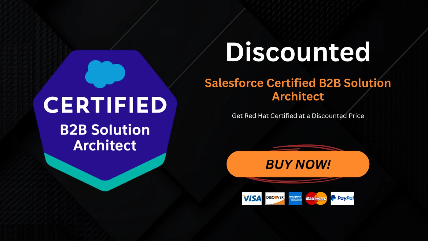 Salesforce Certified B2B Solution Architect