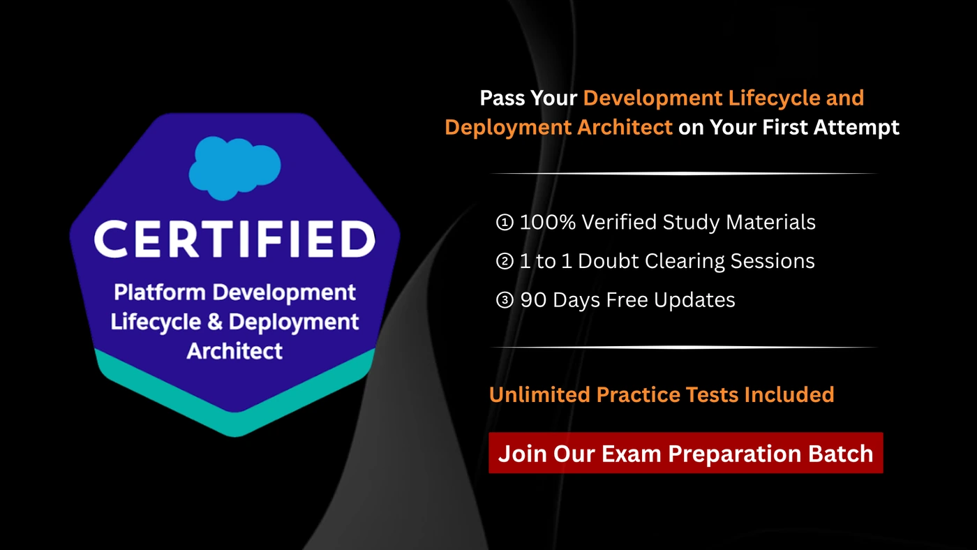 Salesforce Certified Development Lifecycle and Deployment Architect