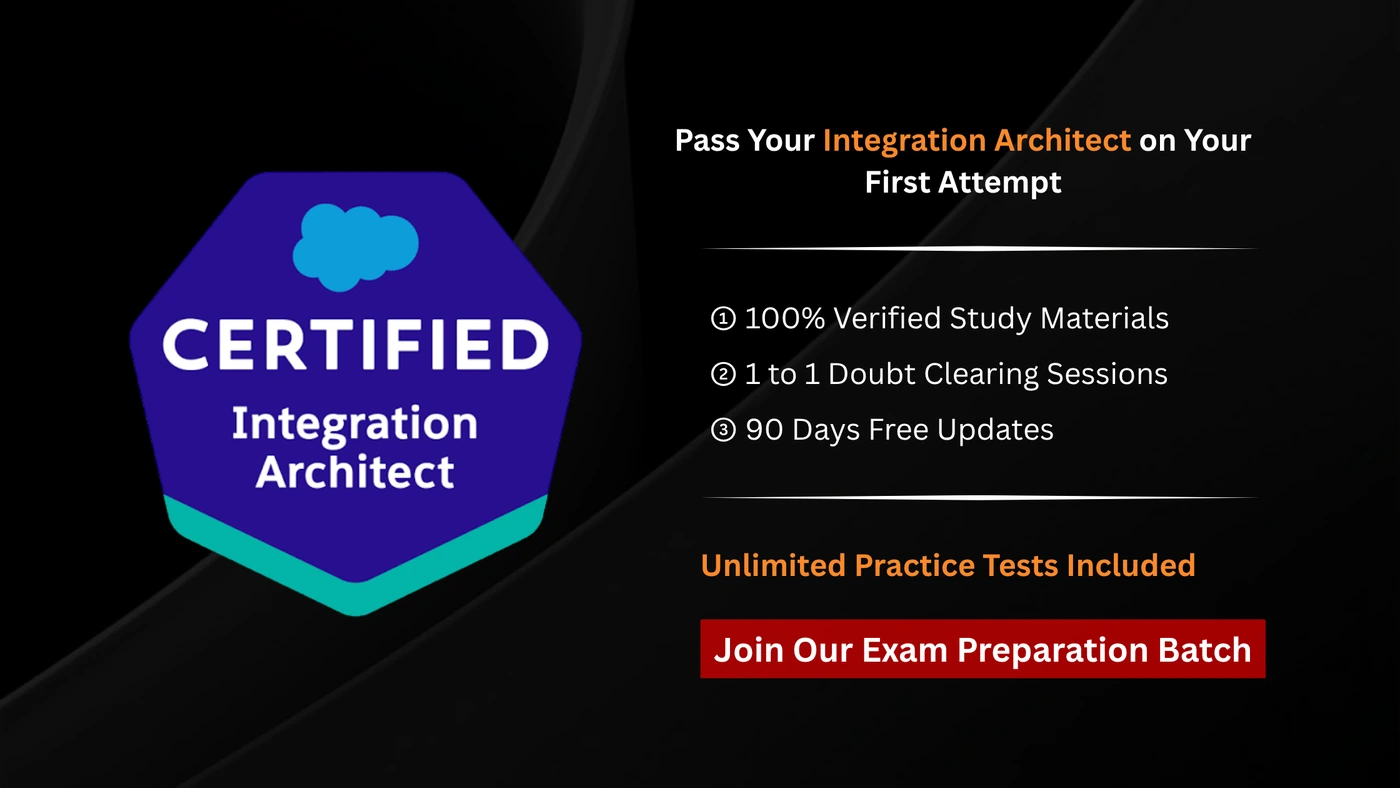 Salesforce Certified Integration Architect