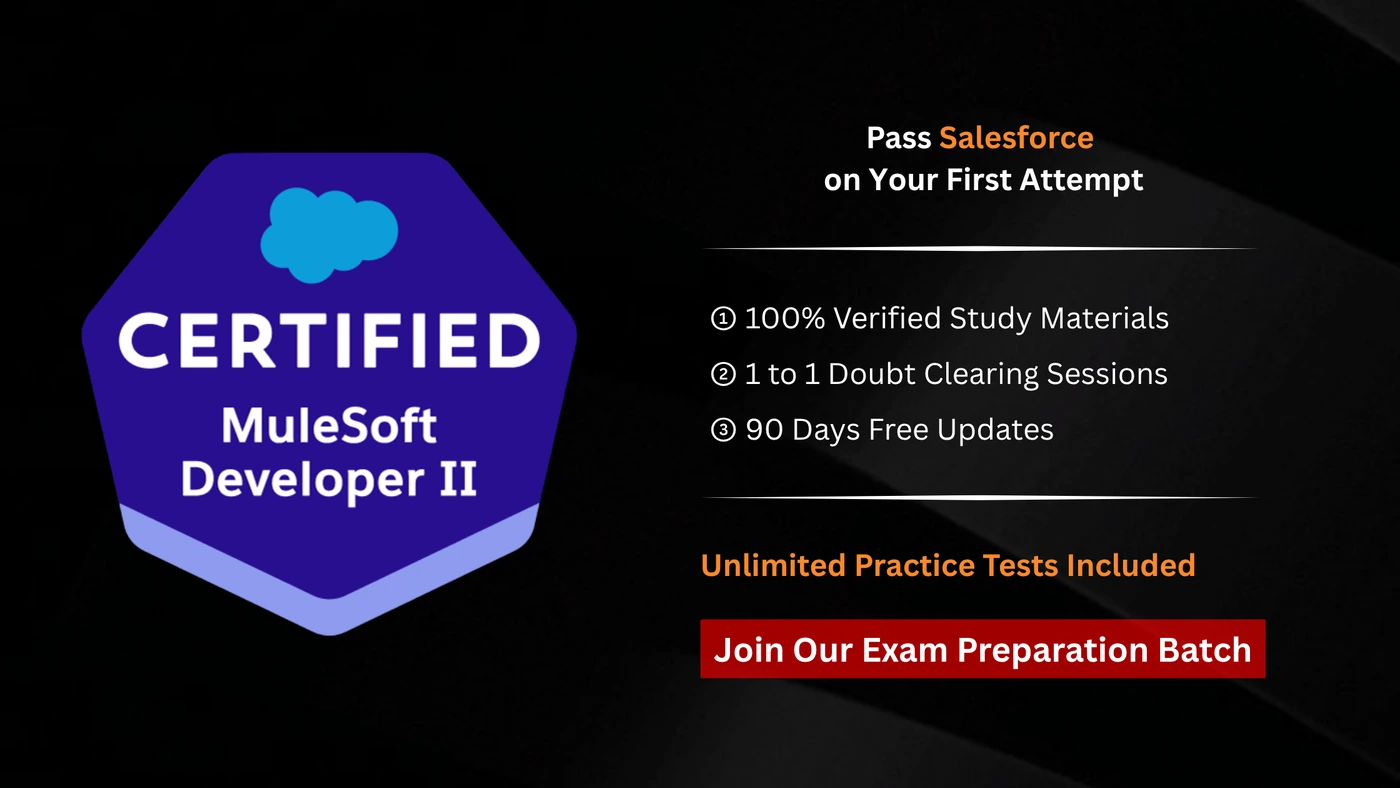Salesforce Certified MuleSoft Developer II