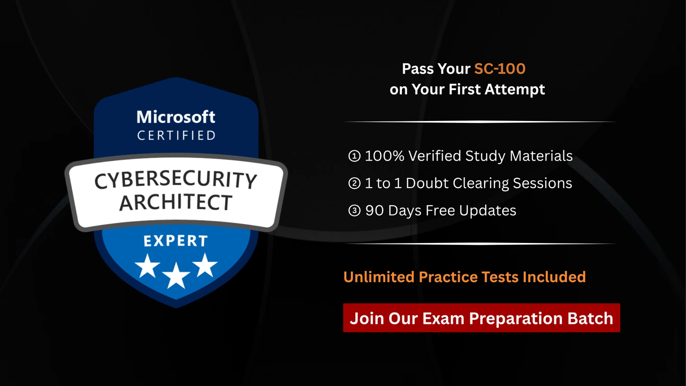 SC-100 Microsoft Certified: Cybersecurity Architect Expert