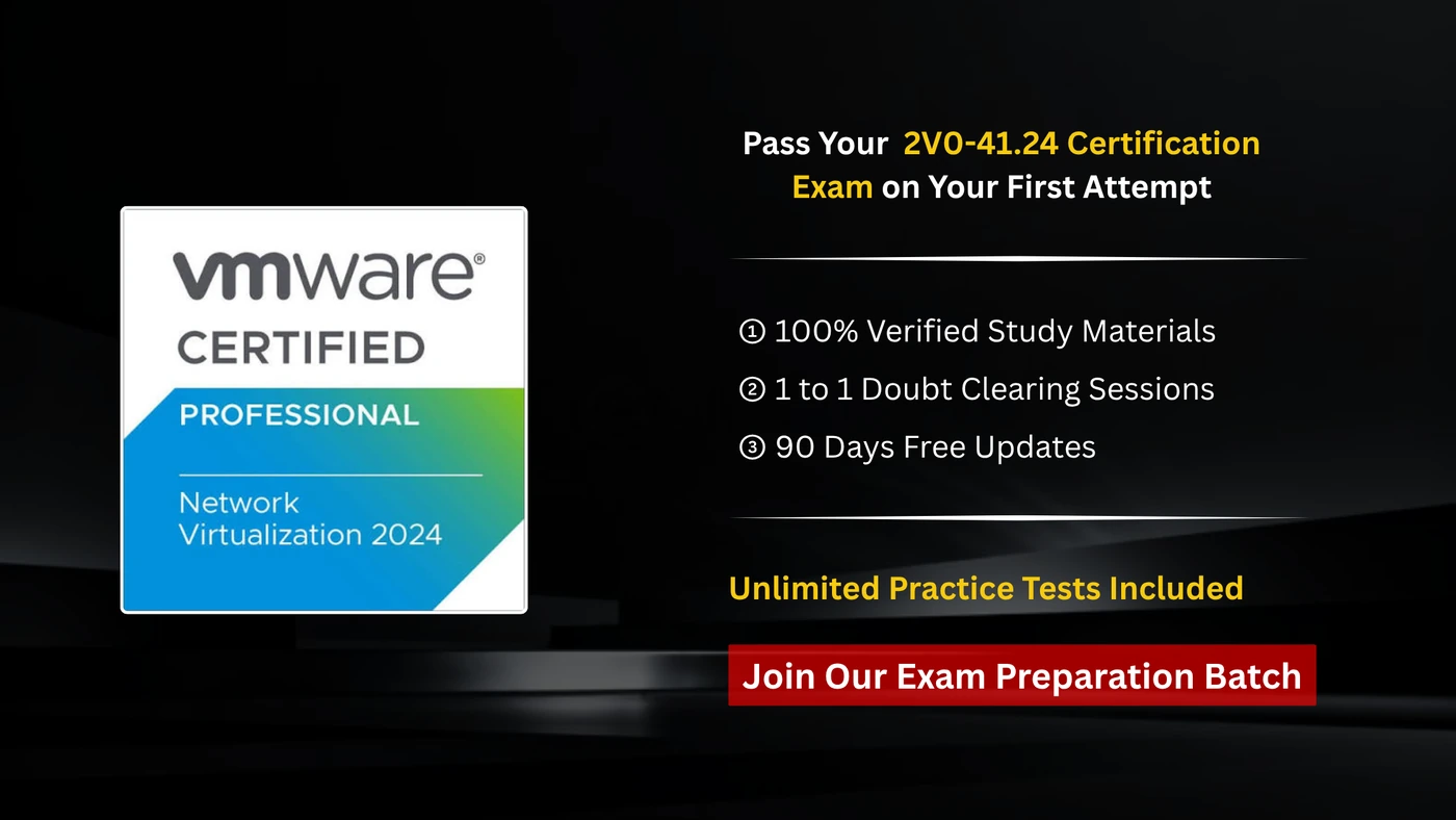VCP-NV Network Virtualization / NSX (2V0-41.24)