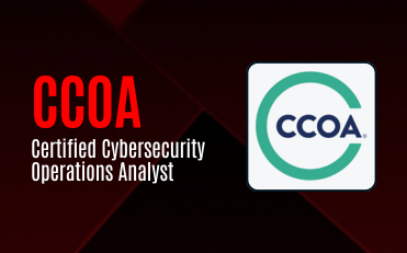CCOA - Certified Cybersecurity Operations Analyst