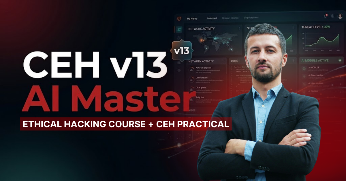 CEH v13 AI Master | Certified Ethical Hacker + CEH Practical