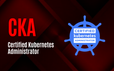 CKA - Certified Kubernetes Administrator