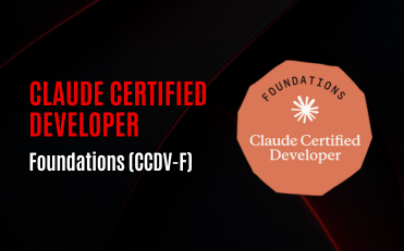 Claude Certified Developer - Foundations (CCDV-F)