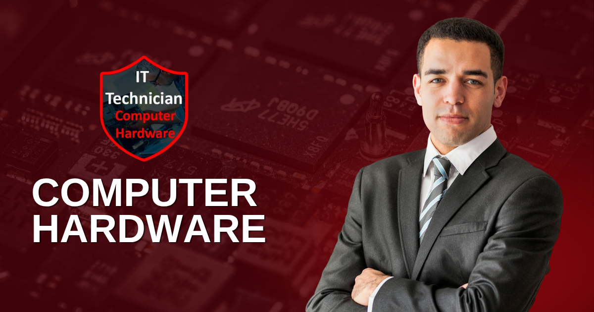 Computer Hardware & Maintenance