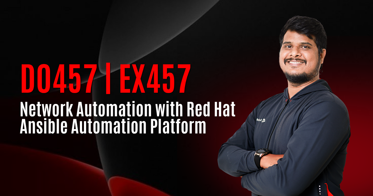 DO457 | EX457 Network Automation with Red Hat Ansible Automation Platform