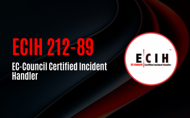 ECIH 212-89 - EC-Council Certified Incident Handler