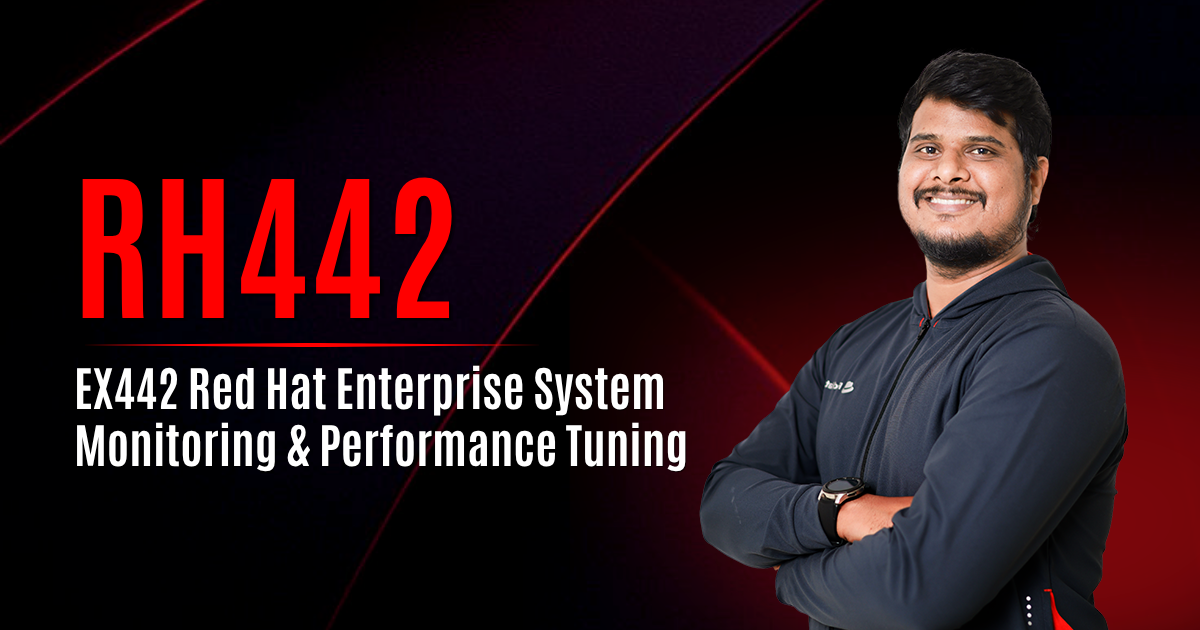 RH442 | EX442 Red Hat Enterprise System Monitoring & Performance Tuning