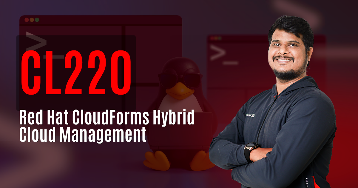 Red Hat CloudForms Hybrid Cloud Management CL220