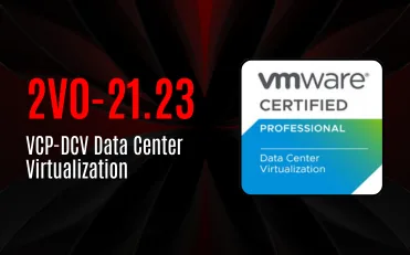 VCP-DCV Data Center Virtualization (2V0-21.23)
