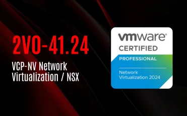 VCP-NV Network Virtualization / NSX (2V0-41.24)