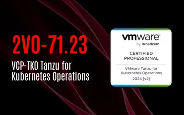 VCP-TKO Tanzu for Kubernetes Operations (2V0-71.23)