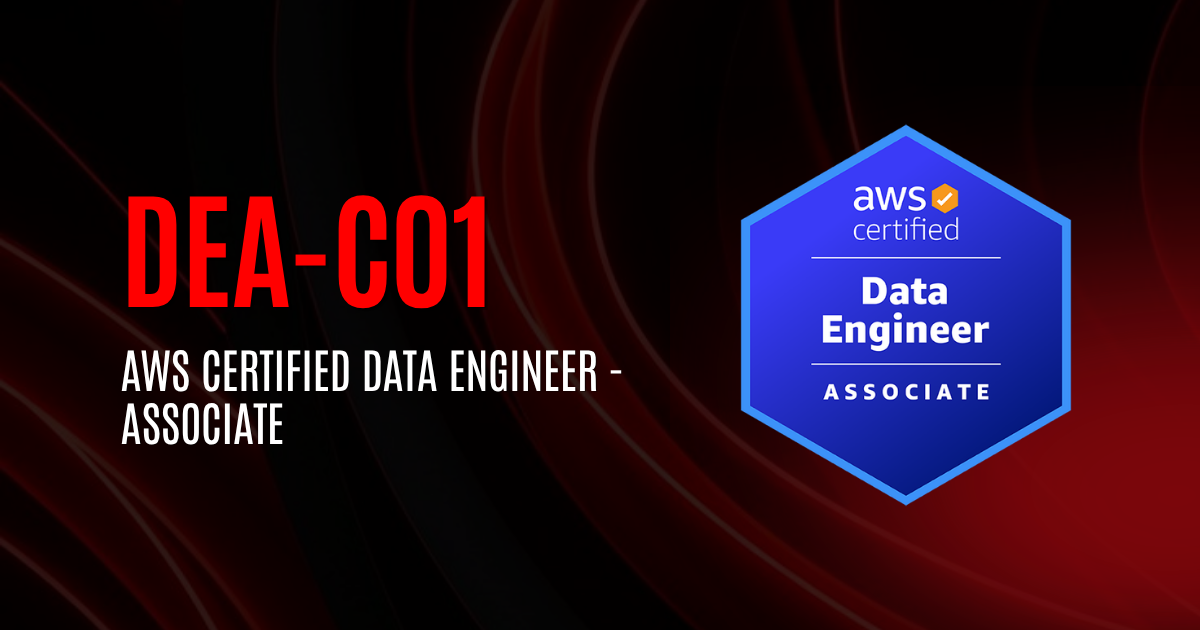 AWS Certified Data Engineer - Associate | DEA-C01
