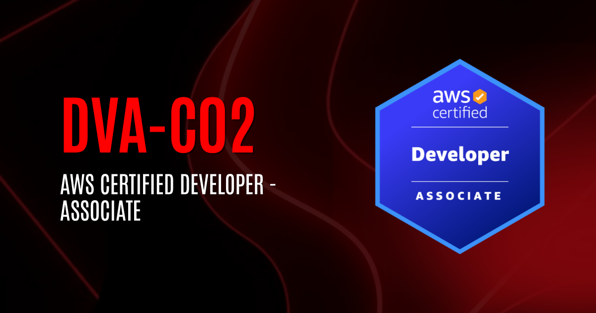 AWS Certified Developer - Associate | DVA-C02