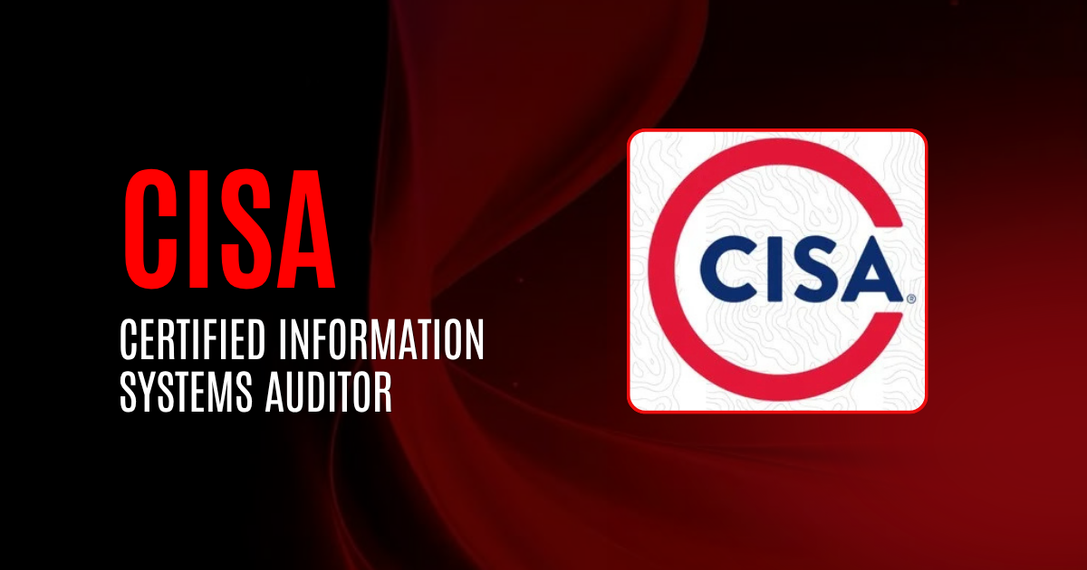 CISA | Certified Information Systems Auditor