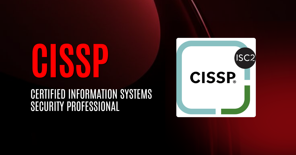 CISSP | Certified Information Systems Security Professional