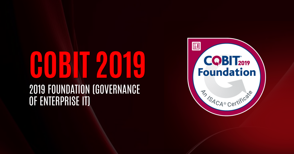 COBIT 2019 | COBIT 2019 Foundation (Governance of Enterprise IT)