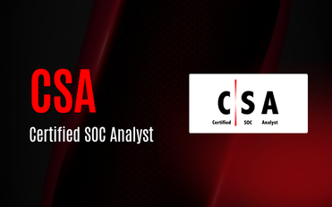 Certified SOC Analyst (CSA)