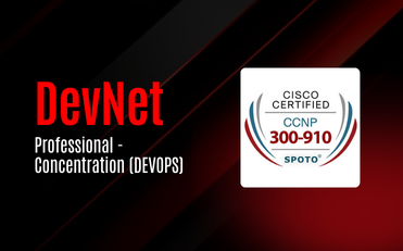 DevNet Professional - Concentration (DEVOPS)
