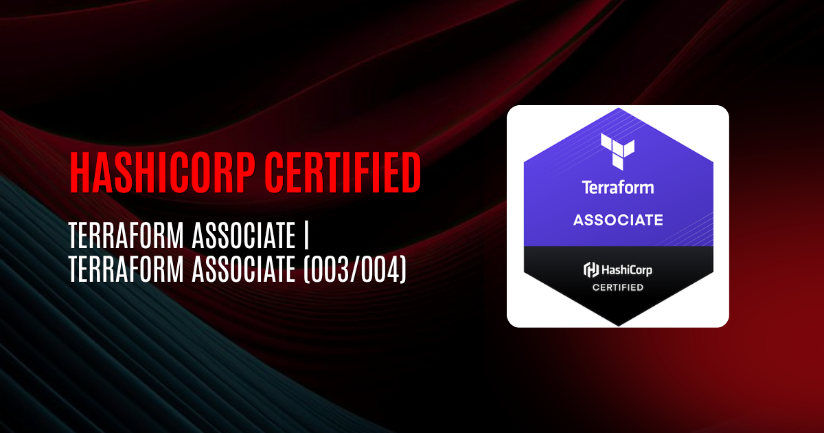 HashiCorp Certified Terraform Associate | Terraform Associate (003/004)