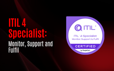ITIL 4 Specialist: Monitor, Support and Fulfil