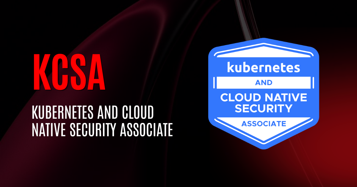 KCSA | Kubernetes and Cloud Native Security Associate