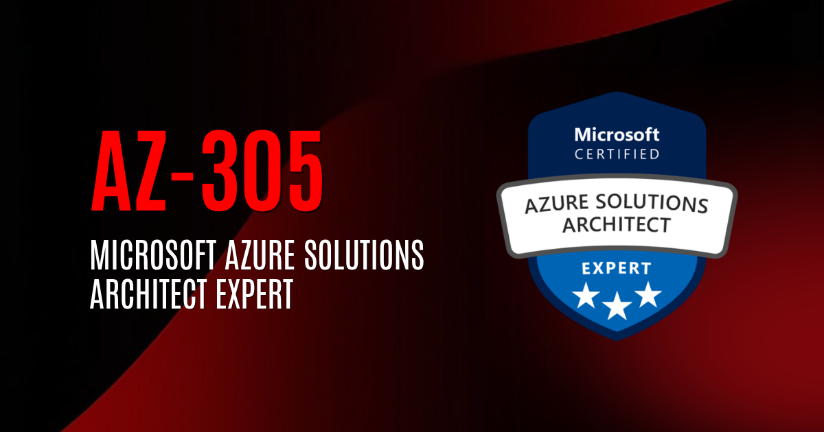 Microsoft Azure Solutions Architect Expert | AZ-305