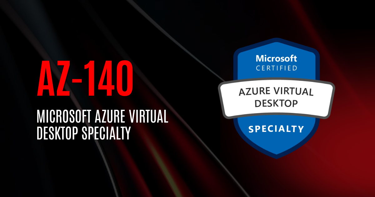 Microsoft Azure Virtual Desktop Specialty | AZ-140