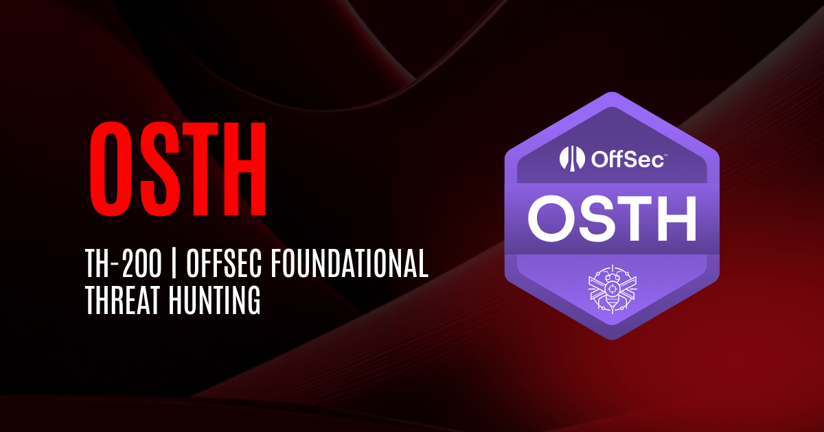 OSTH | TH-200 | OffSec Foundational Threat Hunting