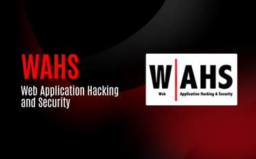 Web Application Hacking and Security (WAHS)