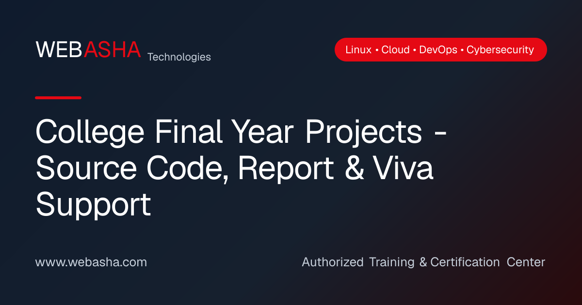 College Final Year Projects - Source Code, Report & Viva Support