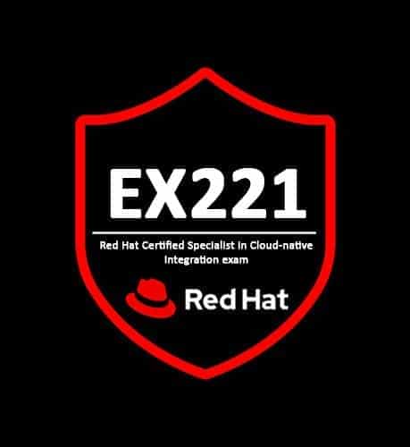 EX221 Red Hat Certified Specialist in Cloud-native Integration