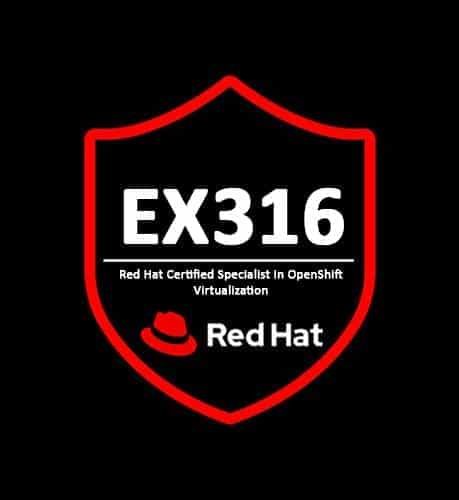 EX316 Red Hat Certified Specialist in OpenShift Virtualization