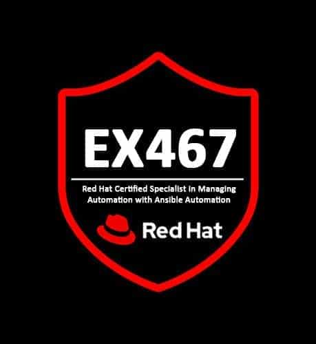 EX467 Red Hat Certified Specialist in Managing Automation with Ansible Automation Platform